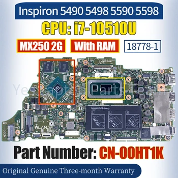 18778-1 Pentru Dell Inspiron 5490 5498 5590 Laptop Placa de baza NC-00HT1K i7-10510U MX250 2G Cu RAM 100％ Testat Notebook Placa de baza