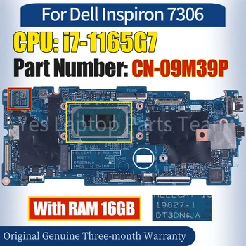 19827-1 Pentru Dell Inspiron 7306 Laptop Placa de baza NC-09M39P SRK02 i7-1165G7 RAM 16GB 100％ Testat Notebook Placa de baza