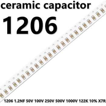 (50buc) 1206 1.2 NF 50V 100V 250V 500V 1000V 122K 10% X7R 3216 SMD Condensatoare Ceramice