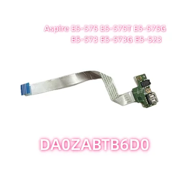 DA0ZABTB6D0 Pentru Acer Aspire E5-575 E5-575T E5-575G E5-573 E5-573G E5-523 TMP259 Placa Audio USB Cu Cablu Original