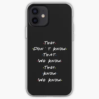 Ei Nu Știu Că Noi știm că Ei Știu că Caz Telefon Personalizate pentru iPhone X XS XR Max 11 12 13 14 Pro Mini Max 6 6S 7 8 Plus