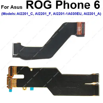 Pentru ASUS ROG Telefon 6 ROG 6 AI2201 Spate Camera Spate Conexiune Cablu Flex MB SB Conector Cablu Flex Piese