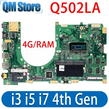 Q502LA Placa de baza Pentru ASUS Q502LAB Q502L Q502 Laptop Placa de baza CPU i5-4200U i7-4500U, 4GB/RAM DDR3 PLACA de baza de TEST OK