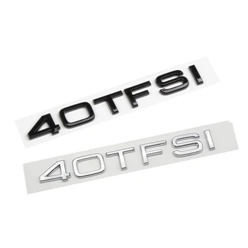 Silver Chrome Spate Emblema portbagaj Portbagaj Insigna Autocolant Logo-ul Pentru Audi 40TFSI 40 TFSI