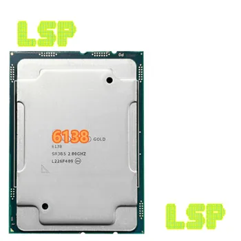 Xeon Aur 6138 SR3B5 Gold6138 Procesor 27.5 MB Cache, 2.00 GHz 20 de nuclee LGA3647 125W Scalabile CPU transport gratuit