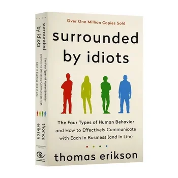 Înconjurat De Idioți Cele Patru Tipuri de Comportament Uman De Thomas Erikson engleză Carte best-seller Roman Libros Livros